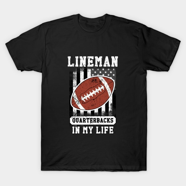 lineman quarterback in my life T-Shirt by Giraroad